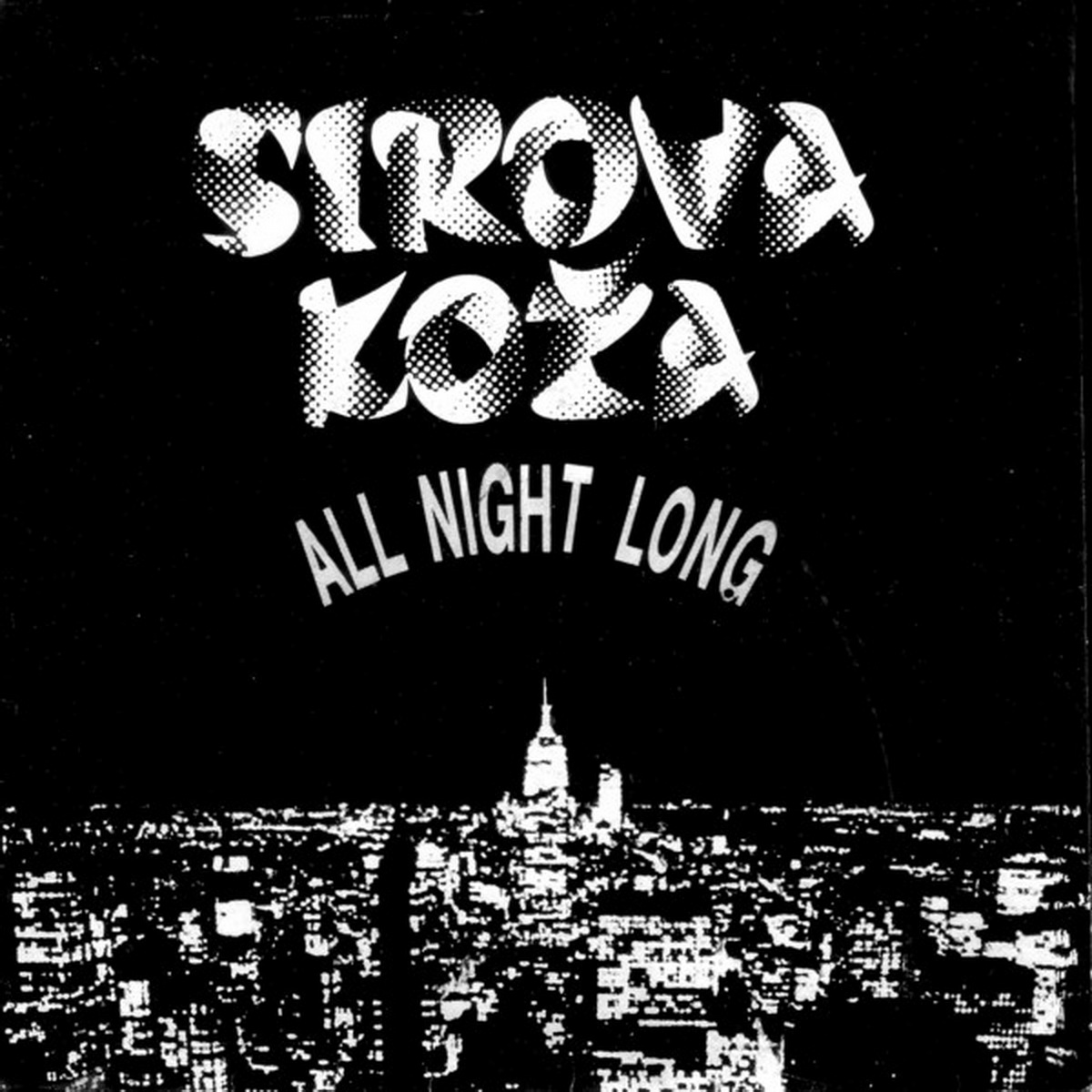 Sirova Koza 1987 All night long a