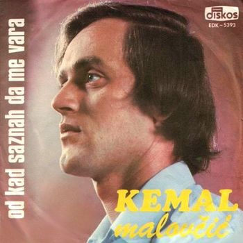 Kemal Malovcic - 1972 - Od kad saznah da me vara 34842354_Prednja