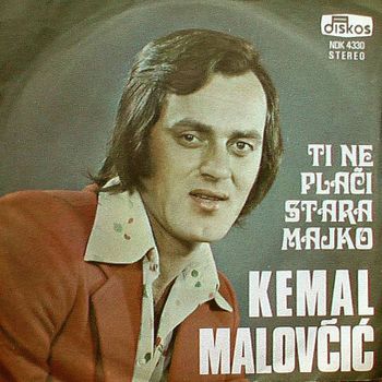 Kemal Maovcic - 1974 - Ti ne placi stara majko 34900253_Prednja