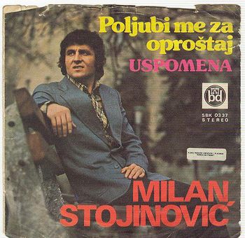 Milan Stojinovic - 1977 - Poljubi me za oprostaj  34922114_milanstojinovic1977uspo